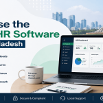 How to Choose the Best HR Software in Bangladesh